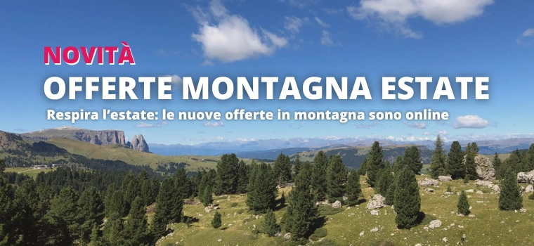Scopri le offerte vacanze in montagna